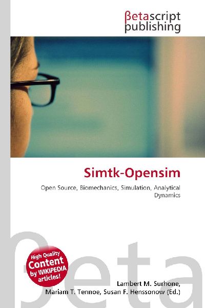 Simtk-Opensim: Open Source, Biomechanics, Simulation, Analytical Dynamics