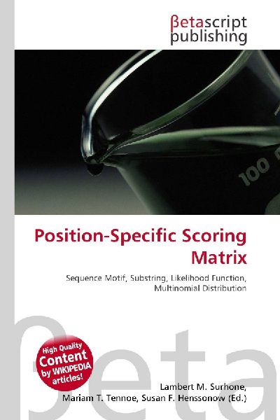 Position-Specific Scoring Matrix: Sequence Motif, Substring, Likelihood Function, Multinomial Distribution