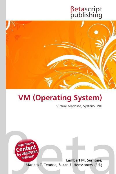 VM (Operating System): Virtual Machine, System/ 390