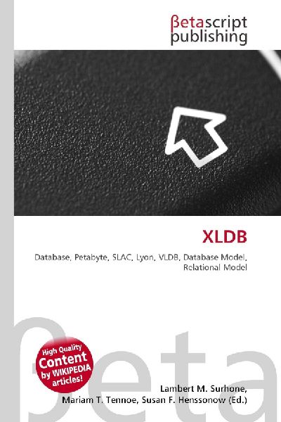 XLDB: Database, Petabyte, SLAC, Lyon, VLDB, Database Model, Relational Model