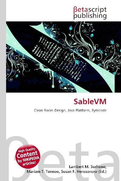 SableVM: Clean Room Design, Java Platform, Bytecode