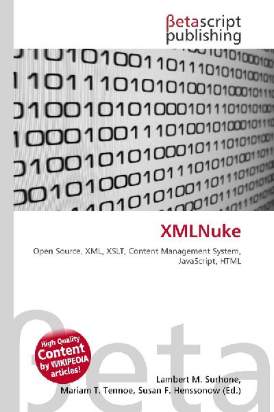 XMLNuke: Open Source, XML, XSLT, Content Management System, JavaScript, HTML