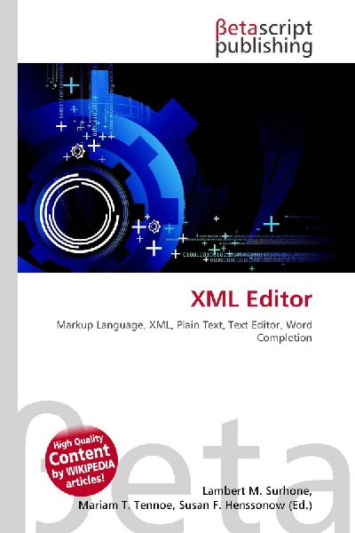 XML Editor: Markup Language, XML, Plain Text, Text Editor, Word Completion