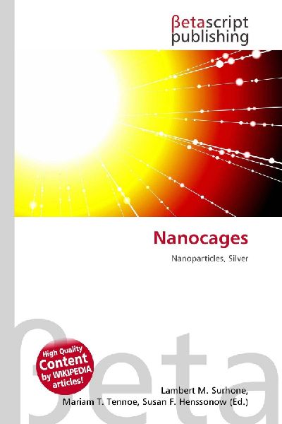 Nanocages: Nanoparticles, Silver