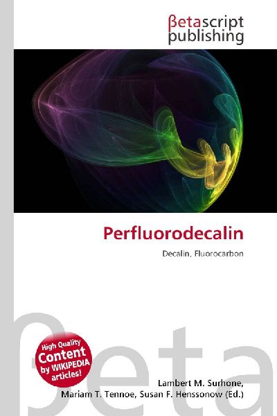Perfluorodecalin: Decalin, Fluorocarbon