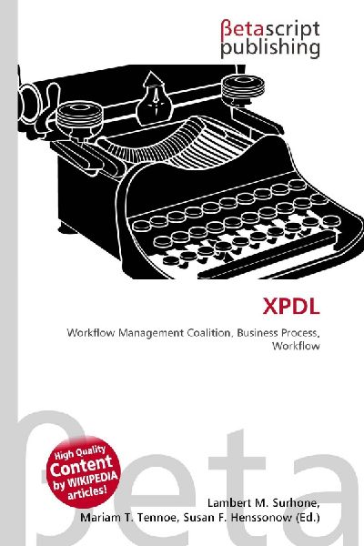 XPDL: Workflow Management Coalition, Business Process, Workflow