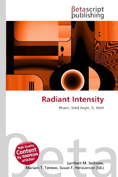 Radiant Intensity: Power, Solid Angle, SI, Watt