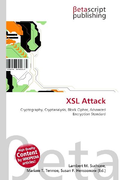 XSL Attack: Cryptography, Cryptanalysis, Block Cipher, Advanced Encryption Standard