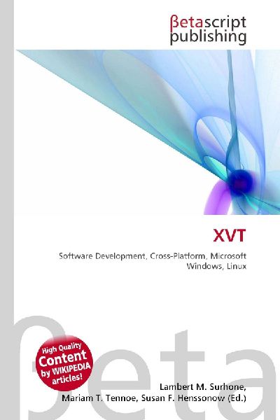 XVT: Software Development, Cross-Platform, Microsoft Windows, Linux