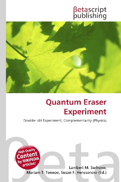 Quantum Eraser Experiment: Double- slit Experiment, Complementarity (Physics)