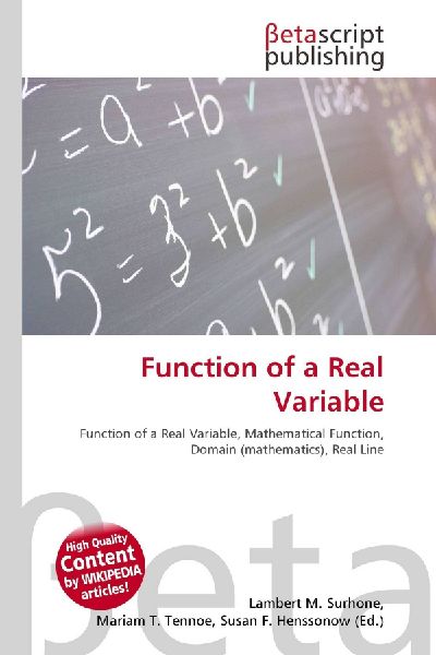 Function of a Real Variable:         Function of a Real Variable, Mathematical Function, Domain        (mathematics), Real Line