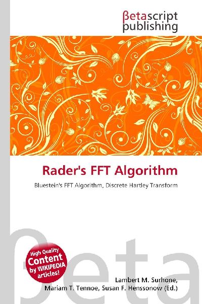 Raders FFT Algorithm: Bluesteins FFT Algorithm, Discrete Hartley Transform
