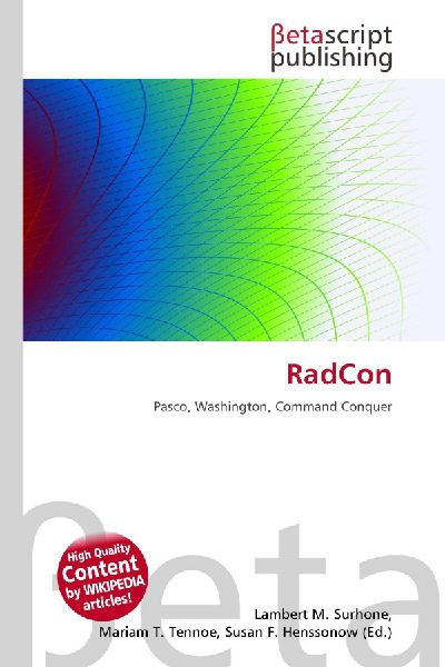 RadCon: Pasco, Washington, Command Conquer