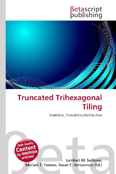 Truncated Trihexagonal Tiling: Statistical, Probability Distribution