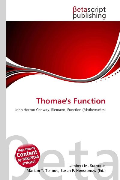 Thomaes Function: John Horton Conway, Riemann, Function (Mathematics)