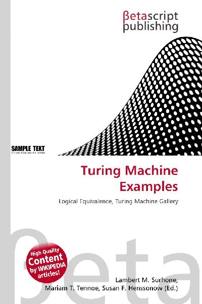 Turing Machine Examples: Logical Equivalence, Turing Machine Gallery
