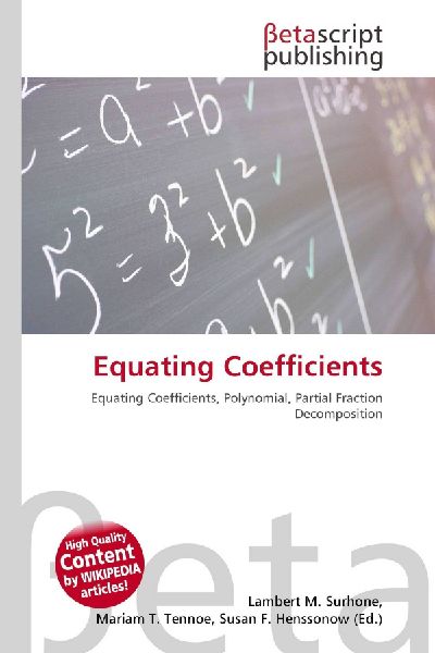 Equating Coefficients: Equating Coefficients, Polynomial, Partial Fraction Decomposition