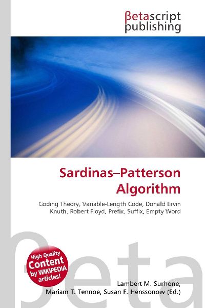 Sardinas-Patterson Algorithm:         Coding Theory, Variable-Length Code, Donald Ervin Knuth, Robert Floyd,        Prefix, Suffix, Empty Word