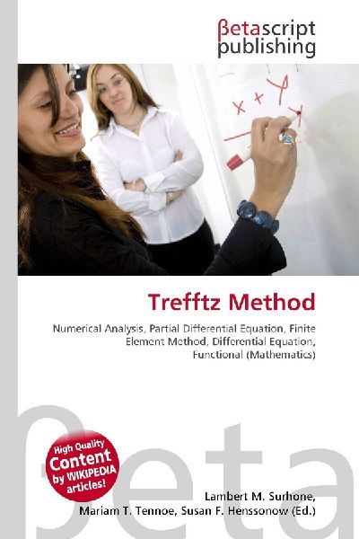 Trefftz Method:         Numerical Analysis, Partial Differential Equation, Finite Element        Method, Differential Equation, Functional (Mathematics)
