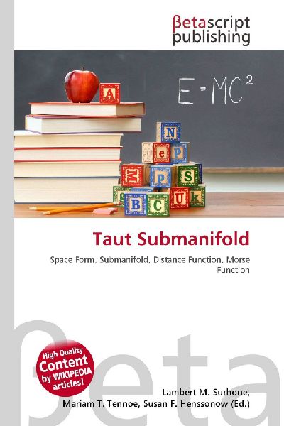 Taut Submanifold: Space Form, Submanifold, Distance Function, Morse Function