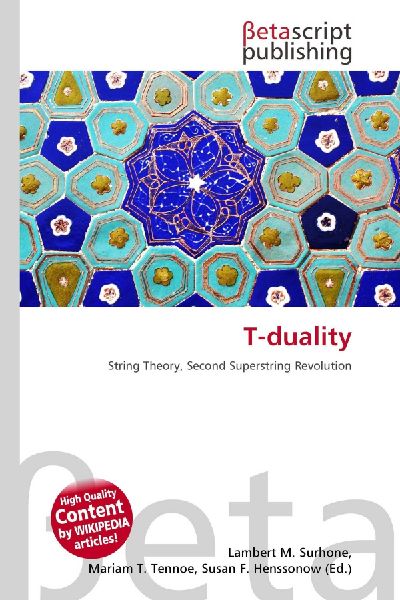 T-duality: String Theory, Second Superstring Revolution