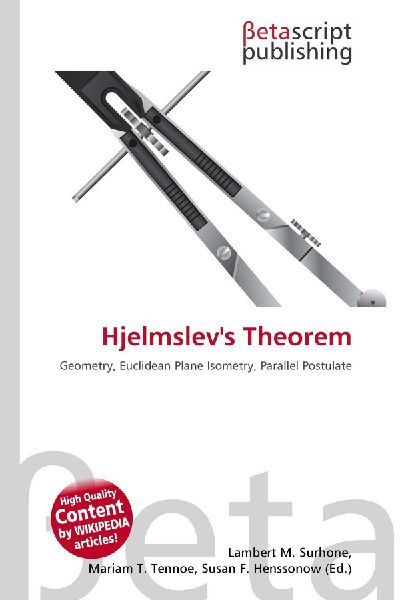Hjelmslevs Theorem: Geometry, Euclidean Plane Isometry, Parallel Postulate