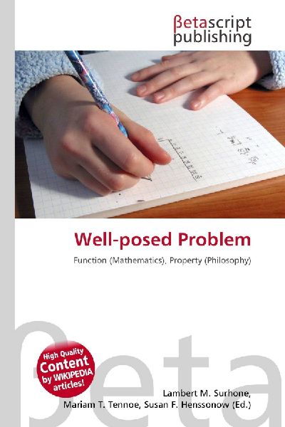 Well-posed Problem: Function (Mathematics), Property (Philosophy)