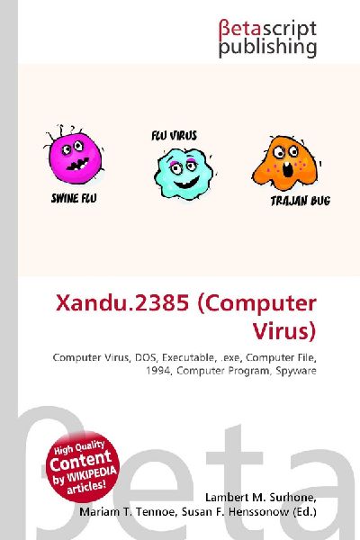 Xandu.2385 (Computer Virus):         Computer Virus, DOS, Executable, .exe, Computer File, 1994, Computer        Program, Spyware