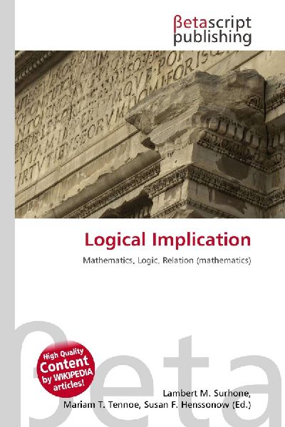 Logical Implication: Mathematics, Logic, Relation (mathematics)