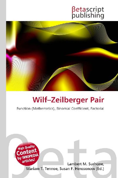 Wilf-Zeilberger Pair: Function (Mathematics), Binomial Coefficient, Factorial