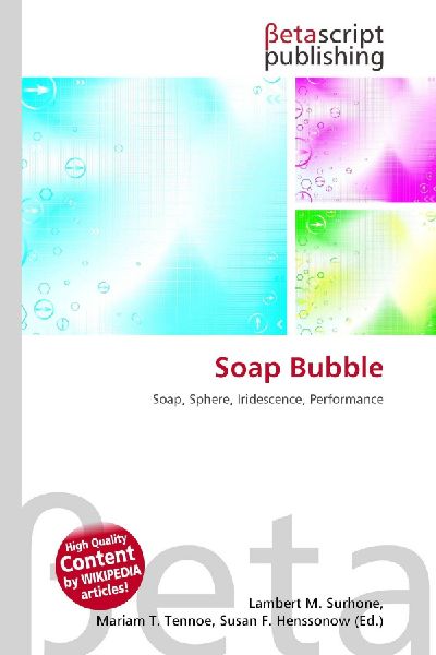 Soap Bubble: Soap, Sphere, Iridescence, Performance