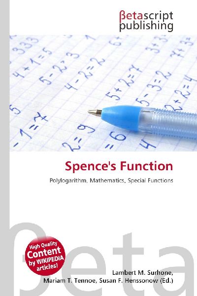 Spences Function: Polylogarithm, Mathematics, Special Functions