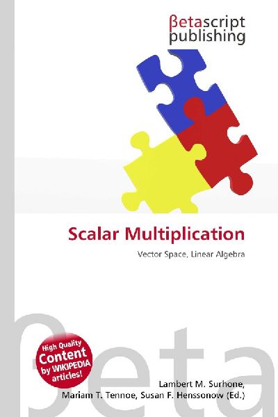 Scalar Multiplication: Vector Space, Linear Algebra