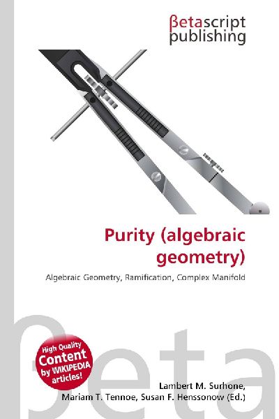 Purity (algebraic geometry): Algebraic Geometry, Ramification, Complex Manifold