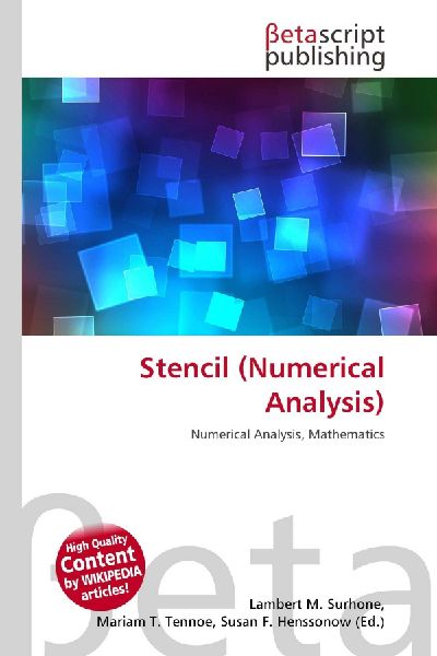Stencil (Numerical Analysis): Numerical Analysis, Mathematics