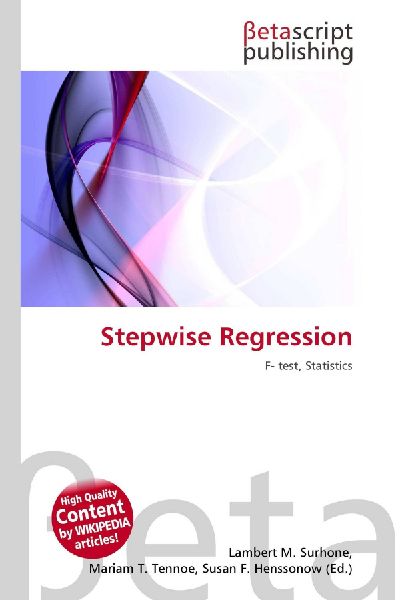 Stepwise Regression: F- test, Statistics