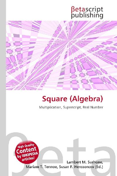 Square (Algebra): Multiplication, Superscript, Real Number
