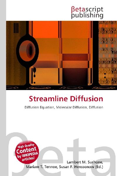 Streamline Diffusion: Diffusion Equation, Molecular Diffusion, Diffusion