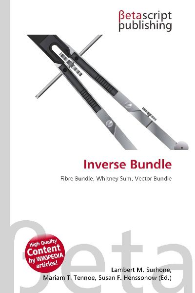 Inverse Bundle: Fibre Bundle, Whitney Sum, Vector Bundle