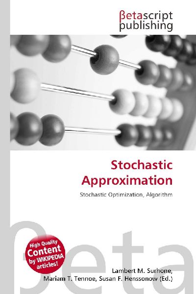 Stochastic Approximation: Stochastic Optimization, Algorithm