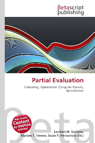 Partial Evaluation: Computing, Optimization (Computer Science), Specialization