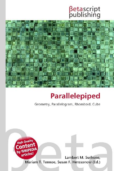 Parallelepiped: Geometry, Parallelogram, Rhomboid, Cube