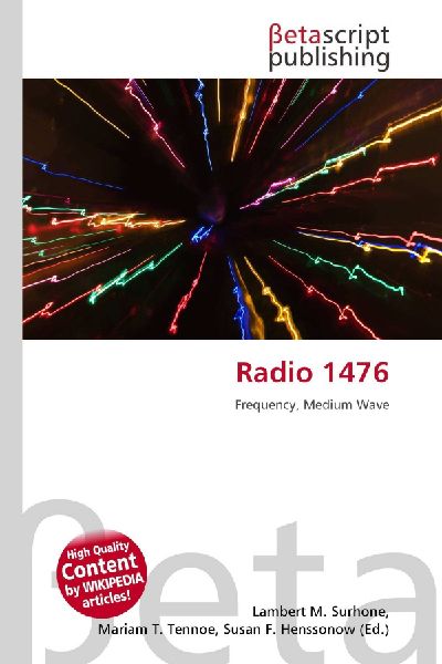 Radio 1476: Frequency, Medium Wave