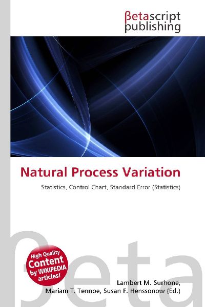 Natural Process Variation: Statistics, Control Chart, Standard Error (Statistics)