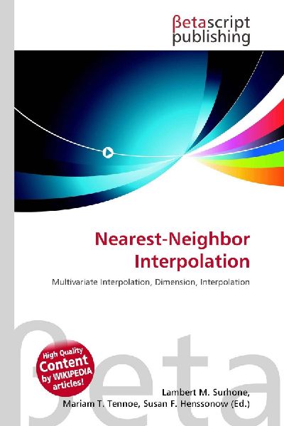 Nearest-Neighbor Interpolation: Multivariate Interpolation, Dimension, Interpolation