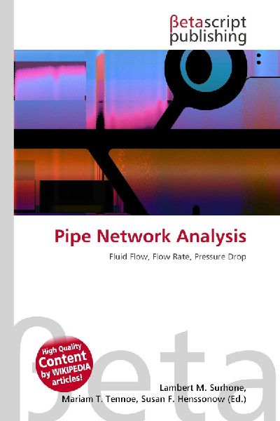 Pipe Network Analysis: Fluid Flow, Flow Rate, Pressure Drop