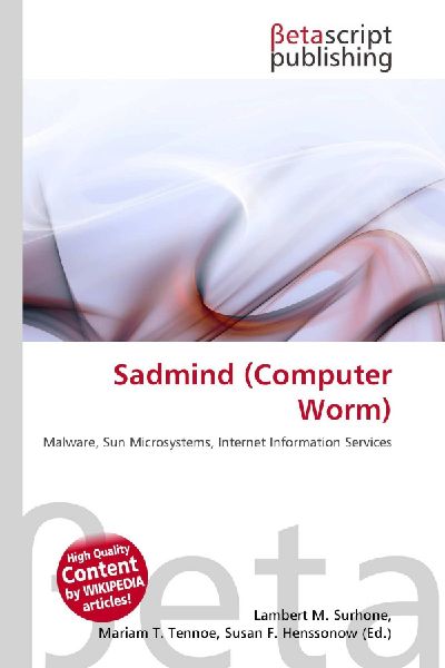 Sadmind (Computer Worm): Malware, Sun Microsystems, Internet Information Services