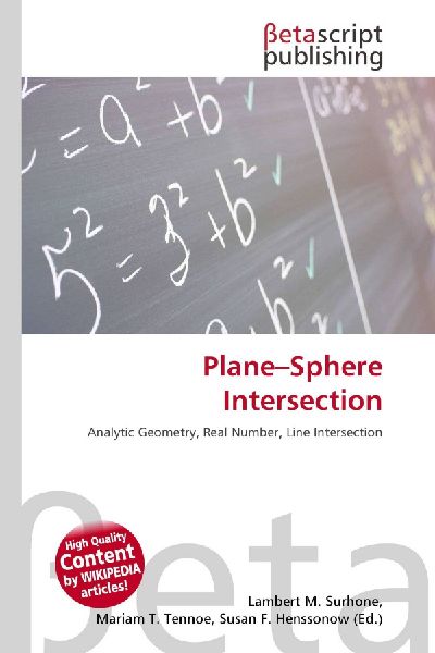 Plane-Sphere Intersection: Analytic Geometry, Real Number, Line Intersection