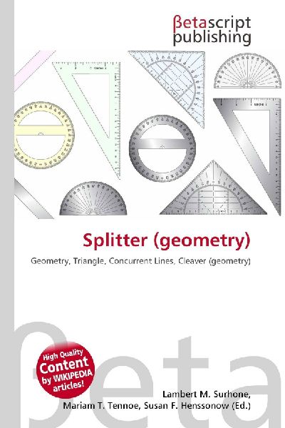 Splitter (geometry): Geometry, Triangle, Concurrent Lines, Cleaver (geometry)