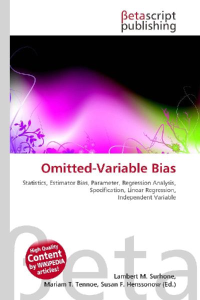 Omitted-Variable Bias:         Statistics, Estimator Bias, Parameter, Regression Analysis,        Specification, Linear Regression, Independent Variable